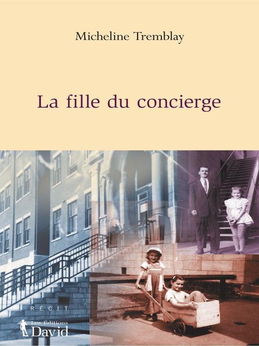 Title details for La fille du concierge by Micheline Tremblay - Available